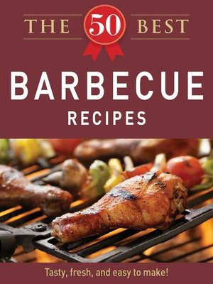 cover image of The 50 Best Barbecue Recipes